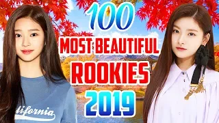 Top 100 Most Beautiful Kpop Rookies of 2019