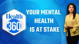 Victim Of Abuse? Your Mental Health Is At Stake | Watch Health 360 With Sneha Mordani