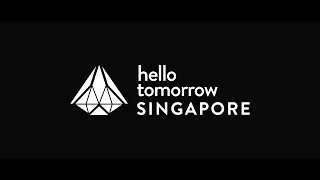 The Aftermovie: The Hello Tomorrow Singapore Regional Summit 2019