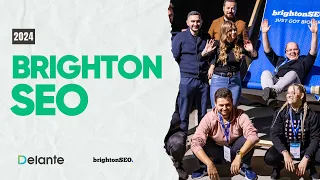 BrightonSEO Behind the Scenes 2024 | Delante