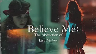 Believe Me: The Abduction of Lisa McVey