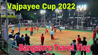 Vajpayee Cup 2022 😍 Bangalore Travel Vlog | Indian Volleyball