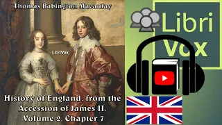 The History of England, from the Accession of James II - (V 2, Ch 07) by Thomas Babington MACAULAY