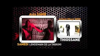 Lendemain de Tabaski au Thiossane avec Alioune Mbaye Nder et Aida Samb
