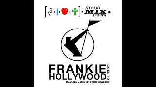 Frankie Goes To Hollywood -  Maxi-Mix Mans 12'' Remix Mega Mix