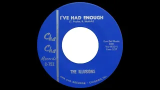 I've Had Enough- The Illusions (3)