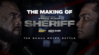 SHERIFF | THE MAKING OF SHERIFF