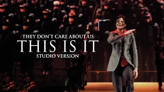 They Don't Care About Us (THIS IS IT: Studio Version) | Michael Jackson