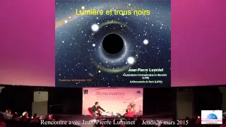 Lumières et trous noirs, par Jean Pierre Luminet