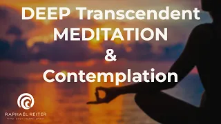 Guided meditation for TRANSCENDENCE + Zen Contemplation with Raphael Reiter