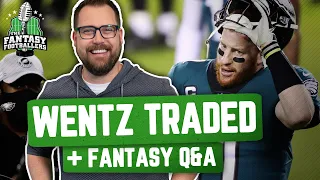 Fantasy Football 2021 - Carson Wentz Reaction + Jason’s Collections, Mailbag - Ep. #1030