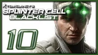 Tom Clancy's Splinter Cell: Blacklist - Прохождение [#10] | PC