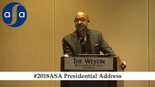 #2018ASA - Presidential Address