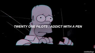 twenty one pilots ; addict with a pen (sub. español/inglés)