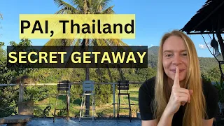 This is your ultimate "get away from it all" destination  • Pai, Thailand