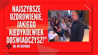 Dr Joe Dispenza ⭕ Najszybsze uzdrowienie, jakiego kiedykolwiek doświadczysz!  | PO POLSKU PL