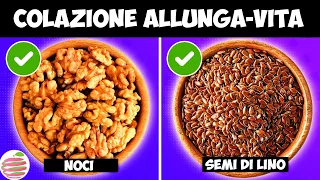 Mangia Questi 11 Cibi a Colazione Per Vivere Più a Lungo