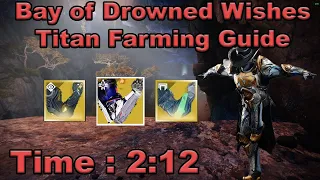 Destiny 2 - Bay of Drowned Wishes (Titan) Legend Lost Sector Farming Guide - Solo Flawless