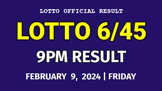 6/45 LOTTO RESULT TODAY 9PM DRAW February 9, 2024 Friday PCSO MEGA LOTTO 6/45 draw tonight