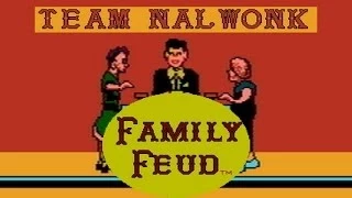 Team Nalwonk Plays Family Feud