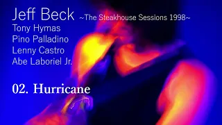 Jeff Beck ~The Steakhouse Sessions 1998~ (Remastered Soundboard)