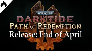 Darktide - Big Update Coming in April - New: Penance System, Tox Bomber Enemy, Cosmetics and rewards