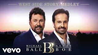 Michael Ball & Alfie Boe - West Side Story Medley (Audio)