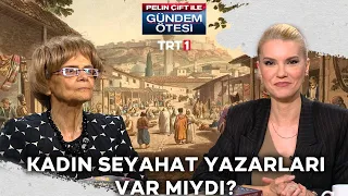 Suraiya Faroqhi'nin kadınlarla ilgili notları nelerdi? | @gundemotesi 419. Bölüm