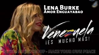 Lena Burke - Amor Enguayabao - Venezuela Es Mucho Mas - World Music Group