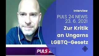 Paul Schmidt über Ungarns LGBTQ-Gesetz (PULS 24 News vom 23. 6. 2021)