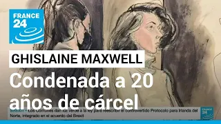 Caso Jeffrey Epstein: Ghislaine Maxwell condenada a 20 años de prisión por tráfico sexual