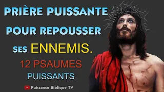 PRIÈRE CONTRE LES ENNEMIS Spirituels ( 12 PSAUMES PUISSANTS de COMBAT contre ses ADVERSAIRES )