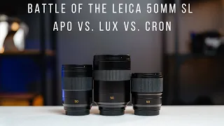Leica APO vs. Summilux vs. Cron| Which is the better Leica 50mm  SL lens?