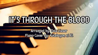 IT'S THROUGH THE BLOOD | PIANO ACCOMPANIMENT | LYRICS VIDEO