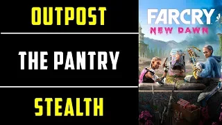 The Pantry Outpost | Stealth | Far Cry New Dawn