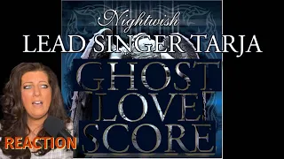 GHOST LOVE SCORE - WITH LEAD SINGER TARJA - REACTION VIDEO