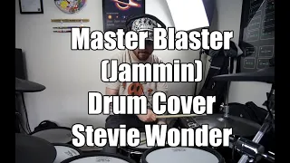 Master Blaster (Jammin) - Drum Cover - Stevie Wonder
