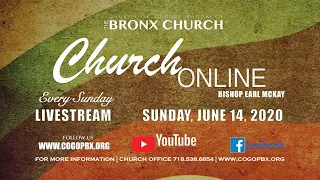 The Bronx Church Live! Sunday, June 14, 2020