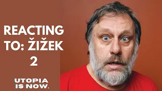 REACTING TO SLAVOJ ŽIŽEK: "Why Be Happy When You Could Be Interesting?" | Two Street Philosophers