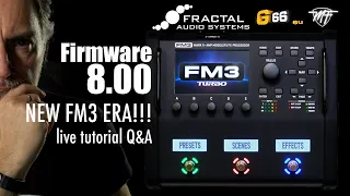 Fractal Tutorial - Firmware 8.00 - new FM3 Era!!!