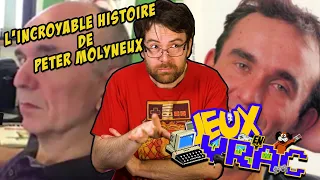 JEUX EN VRAC (Spécial) - L'incroyable histoire de PETER MOLYNEUX