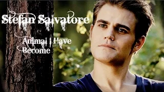 Stefan Salvatore ( Ripper) - Animal I Have Become  (The Vampire Diaries)