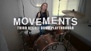 Movements - "Third Degree" Drum Playthrough by Spencer York