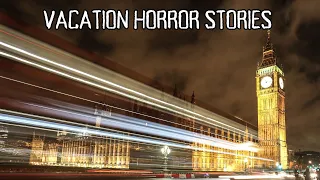 2 Scary TRUE Vacation Horror Stories