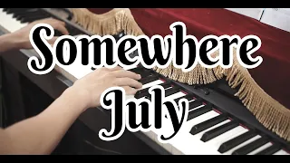 [Piano Cover + Sheet nhạc] SomeWhere - July
