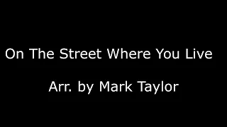 On The Street Where You Live -  Mark Taylor