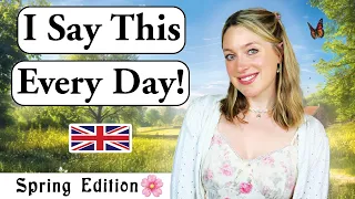 Daily & Natural English!🌹| Small Talk! | Spring Edition 🌱🐰 | British English 🇬🇧