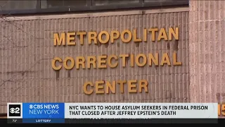 New York City wants to house asylum seekers in prison where Jeffrey Epstein died