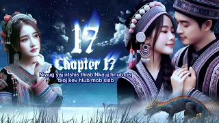 Nraug yaj ntshis thiab Nkauj hnub cis ( Chapter 17 )_dab neeg kev hlub 14/3/2024