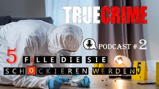 5 Fälle Die Sie Schockieren Werden | True Crime Geschichte Part 2